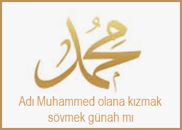 Adi Muhammed olana kizmak sovmek gunah mi