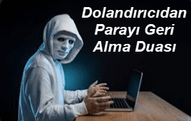 Dolandiricidan Parayi Geri Alma Duasi