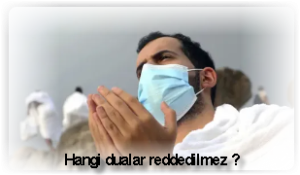 Hangi dualar reddedilmez