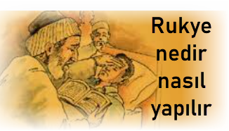 Rukye nedir nasil yapilir