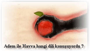 Adem ile Havva hangi dili konusuyordu