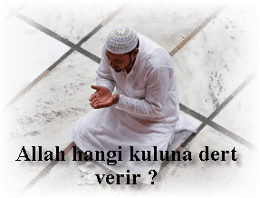 Allah hangi kuluna dert verir