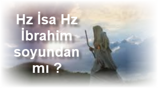 Hz Isa Hz Ibrahim soyundan mi