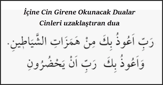 Icine Cin Girene Okunacak Dualar Cinleri uzaklastiran dua