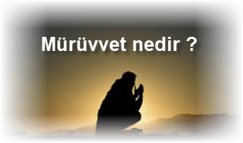 Muruvvet nedir