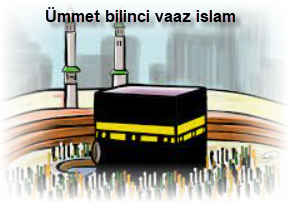 Ummet bilinci vaaz islam