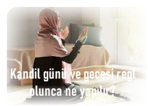 Kandil gunu ve gecesi regl olunca ne yapilir