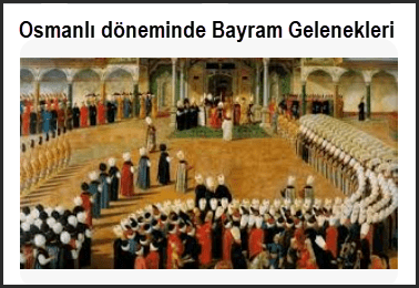 Osmanli doneminde Bayram Gelenekleri