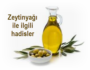 Zeytinyagi ile ilgili hadisler