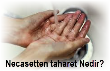 Necasetten taharet Nedir