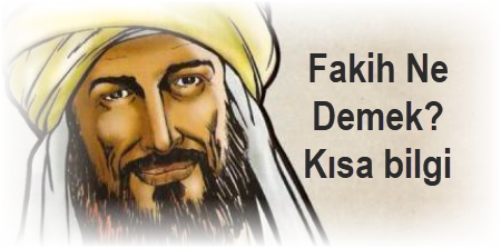 Fakih ne demek Kisaca