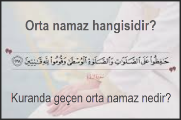 Orta namaz hangisidir