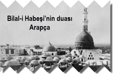 Bilal i Habesinin duasi Arapca