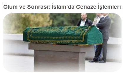 Olum ve Sonrasi Islamda Cenaze Islemleri