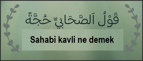 Sahabi kavli ne demek