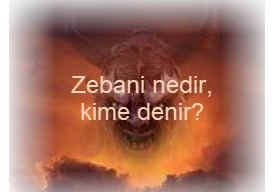 Zebani nedir kime denir