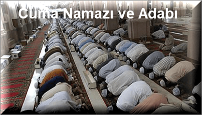 Cuma Namazi ve Adabi