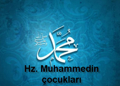 Hz. Muhammedin cocuklari