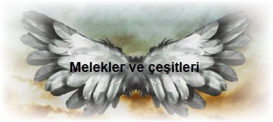 Melekler ve cesitleri