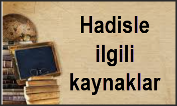 Hadisle ilgili kaynaklar